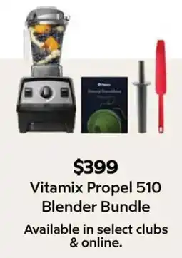 Sam's Club Vitamix Propel 510 Blender Bundle offer