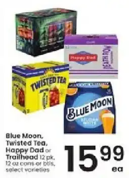Albertsons Blue Moon, Twisted Tea, Happy Dad or Trailhead offer