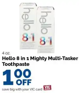 Harris Teeter Hello 8 in 1 Mighty Multi-Tasker Toothpaste offer