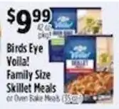 Pioneer Supermarkets Birds Eye Vollla! Family Size Skillet Meals or Oven Bake Meals offer
