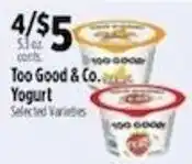 Pioneer Supermarkets Too Good & Co. Yogurt offer