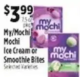 Pioneer Supermarkets My/Mochi Mochi Ice Cream or Smoothie Bites offer