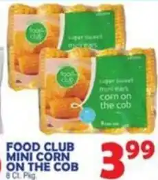 Bravo Supermarkets Food Club mini corn on the cob offer