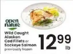 Albertsons Open Nature Wild Caught Alaskan Cod Fillets or Sockeye Salmon offer