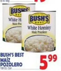 Bravo Supermarkets Bush's best maiz pozolero offer