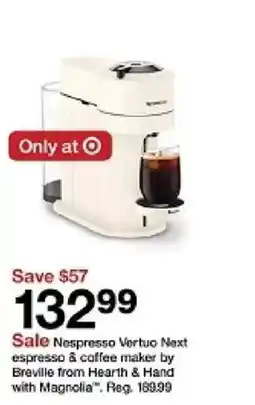 Target Nespresso Vertuo Next espresso & coffee maker by Breville from Hearth & Hand with Magnolia offer