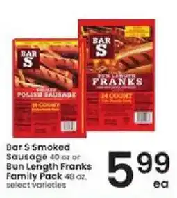 Albertsons Bar S Smoked Sausage or Bun Length Franks offer