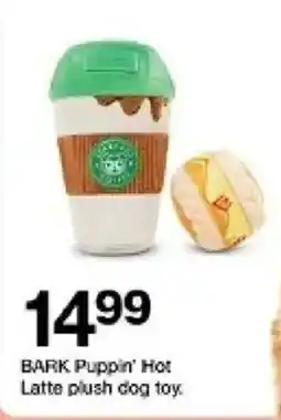 Target Bark Puppin' Hot Latte plush dog toy offer