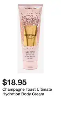 Bath & Body Works Champagne Toast Ultimate Hydration Body Cream offer