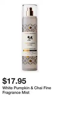 Bath & Body Works White Pumpkin & Chai Fine Fragrance Mist offer