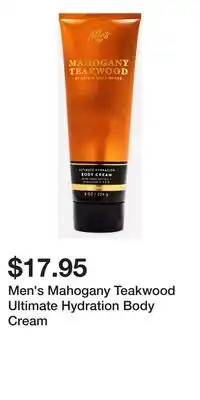 Bath & Body Works Men's Mahogany Teakwood Ultimate Hydration Body Cream offer