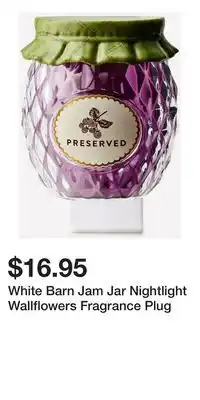 Bath & Body Works White Barn Jam Jar Nightlight Wallflowers Fragrance Plug offer