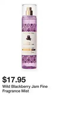 Bath & Body Works Wild Blackberry Jam Fine Fragrance Mist offer