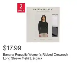 Costco Banana Republic Women's Ribbed Crewneck Long Sleeve T-shirt, 2-pack offer