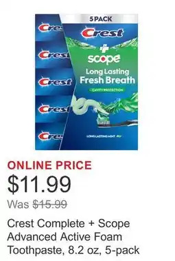 Costco Crest Complete + Scope Advanced Active Foam Toothpaste, 8.2 oz, 5-pack offer