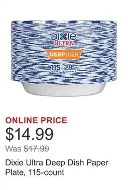 Costco Dixie Ultra Deep Dish Paper Plate, 115-count offer