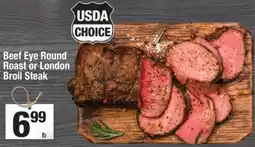 Super King Markets Usda choice beef eye round roast or london broil steak offer