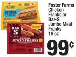 Super King Markets Foster Farms Chicken Franks or Bar-S Jumbo Meat Franks offer