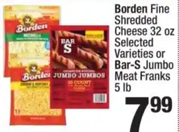 Super King Markets Borden Fine Shredded Cheese or Bar-S Jumbo Meat Franks offer