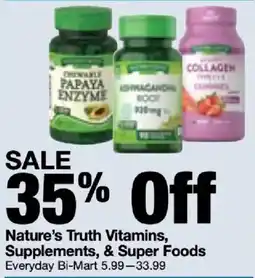 Bi-Mart Nature's Truth Vitamins, Supplements, & Super Foods offer