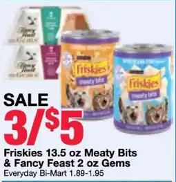 Bi-Mart Friskies Meaty Bits & Fancy Feast Gems offer
