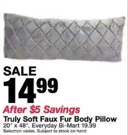 Bi-Mart Truly Soft Faux Fur Body Pillow offer