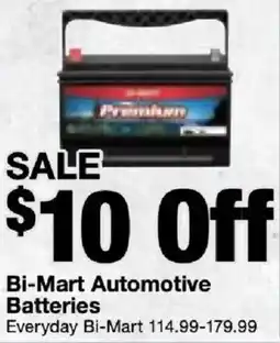 Bi-Mart Bi-Mart Automotive Batteries offer