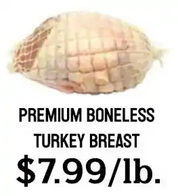 Seven Mile Market Premium boneless turkey breast offer