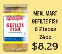 Seven Mile Market Meal Mart gefilte fish offer