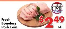 Valley Marketplace Fresh Boneless Pork Loin offer