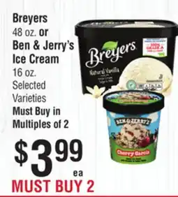 Smart & Final Breyers 48 oz. or Ben & Jerry's Ice Cream 16 oz offer
