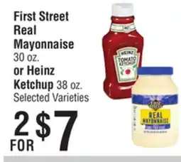 Smart & Final First Street Real Mayonnaise 30 oz. or Heinz Ketchup 38 oz offer