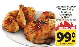 Vons Signature SELECT Whole Frying Chicken, Drumsticks or Thighs offer