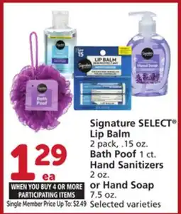Vons Signature SELECT Lip Balm 2 pack, .15 oz. Bath Poof 1 ct. Hand Sanitizers 2 oz. or Hand Soap 7.5 oz offer