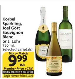 Vons Korbel Sparkling, Joel Gott Sauvignon Blanc or J. Lohr offer