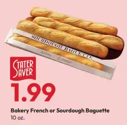 Stater Bros Bakery French or Sourdough Baguette offer
