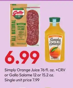 Stater Bros Simply Orange Juice 76 fl. oz. +CRV or Gallo Salame 12 or 15.2 oz offer