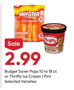 Stater Bros Budget Saver Pops 10 to 18 ct. or Thrifty Ice Cream 1 Pint offer