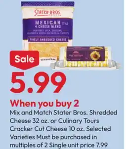Stater Bros Stater Bros. Shredded Cheese 32 oz., or Culinary Tours Cracker Cut Cheese 10 oz offer