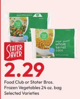 Stater Bros Food Club or Stater Bros. Frozen Vegetables offer