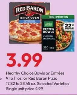 Stater Bros Healthy Choice Bowls or Entrées 9 to 11 oz. or Red Baron Pizza 17.82 to 23.45 oz offer