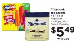 Ralphs Tillamook Ice Cream 48 fl oz or Popsicles Ice Pops, 18 ct offer