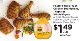 Ralphs Foster Farms Fresh Chicken Drumsticks, Thighs or Whole Fryers offer