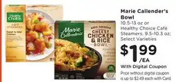 Ralphs Marie Callender's Bowl 10.5-13 oz or Healthy Choice Café Steamers, 9.5-10.3 oz offer