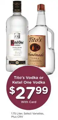 Ralphs Tito's Vodka or Ketel One Vodka offer