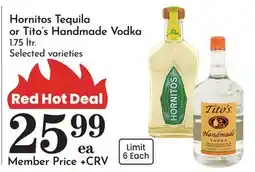 Pavilions Hornitos Tequila or Tito's Handmade Vodka offer