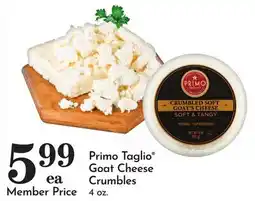 Pavilions Primo Taglio Goat Cheese Crumbles offer