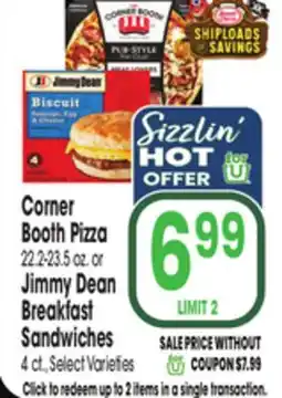 Jewel-Osco Corner Booth Pizza 22.2-23.5 oz. or Jimmy Dean Breakfast Sandwiches 4 ct offer