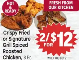 Tony’s Fresh Market Crispy Fried or Signature Grill Spiced Roasted Chicken, 8 Pc offer