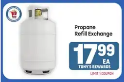 Tony’s Fresh Market Propane Refill Exchange offer
